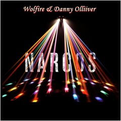 Wolfire & Danny Olliiver - Narco Disco