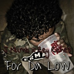 Ft. Rey Riches - For Da Low (Prod. By The Slap Factory)
