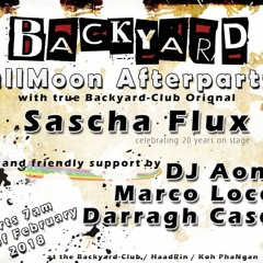 Opening Set at the Fullmoon Afterparty Feb.2018 - Backyard Club-Koh PhaNgan-Thailand