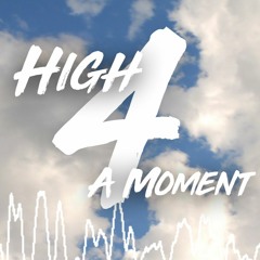 High 4 A Moment (Instrumental)