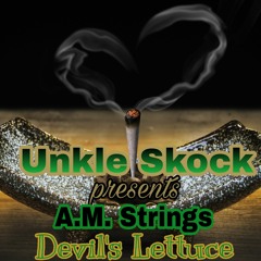 DEVIL'S LETTUCE (feat A.M. STRINGS)