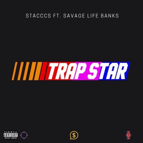 Trap Trap - Stacccs ft Savage Life Banks