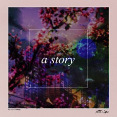 A Story (prod. NoTTE)