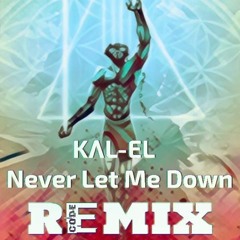 KΛL - EL - Never Let Me Down (Code - E Hardcore Flip) *FREE DOWNLOAD*