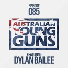 Australian Young Guns | Episode 85 | Dylan Bailee