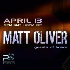 Guests Of Honor with Matt Oliver - 13.04.18