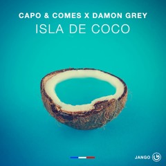 Capo & Comes, Damon Grey - Isla De Coco (Radio Summer Mix) (Jango Music) #17 Top 100 Beatport