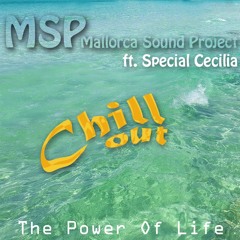 The Power Of Life - MSP ft. Special Cecilia [Free Download|