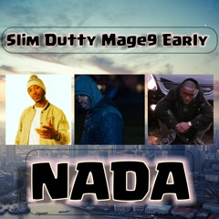 SLIM DUTTY MAGE9 EARLY - NADA.mp3