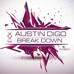 RUNE104: Austin Digo — «Break Down» • OUT NOW