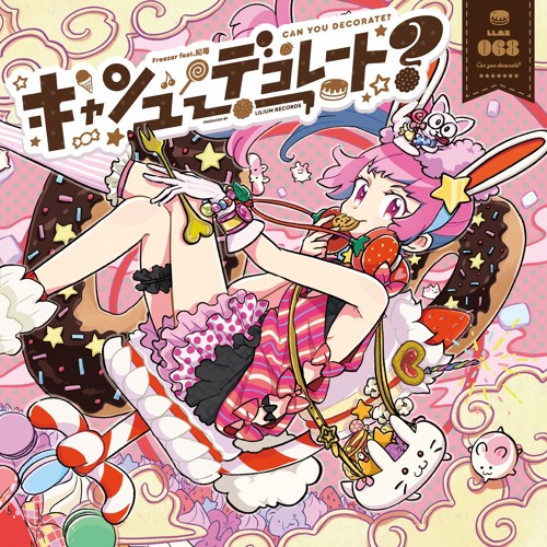 Freezer feat.妃苺 - Can You Decorate?