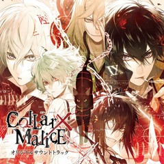 Collar x Malice - モノクロの街