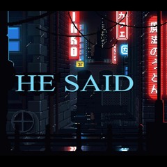 He Said - Tod x LieuBin