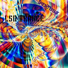 Space2Monster - Greece Spring Set (LSD Trance + Track List)