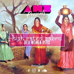 High Rated Gabru (Desi Women) X Dj Amz
