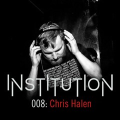 Institution 008: Chris Halen