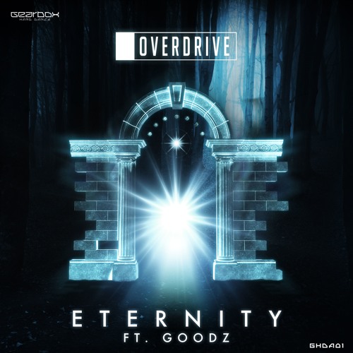 GHDA01. OverDrive - Eternity ft. Goodz [Genesis]
