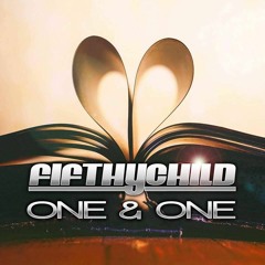 Fifthychild - One & One (Vibronic Nation Remix Edit)Preview