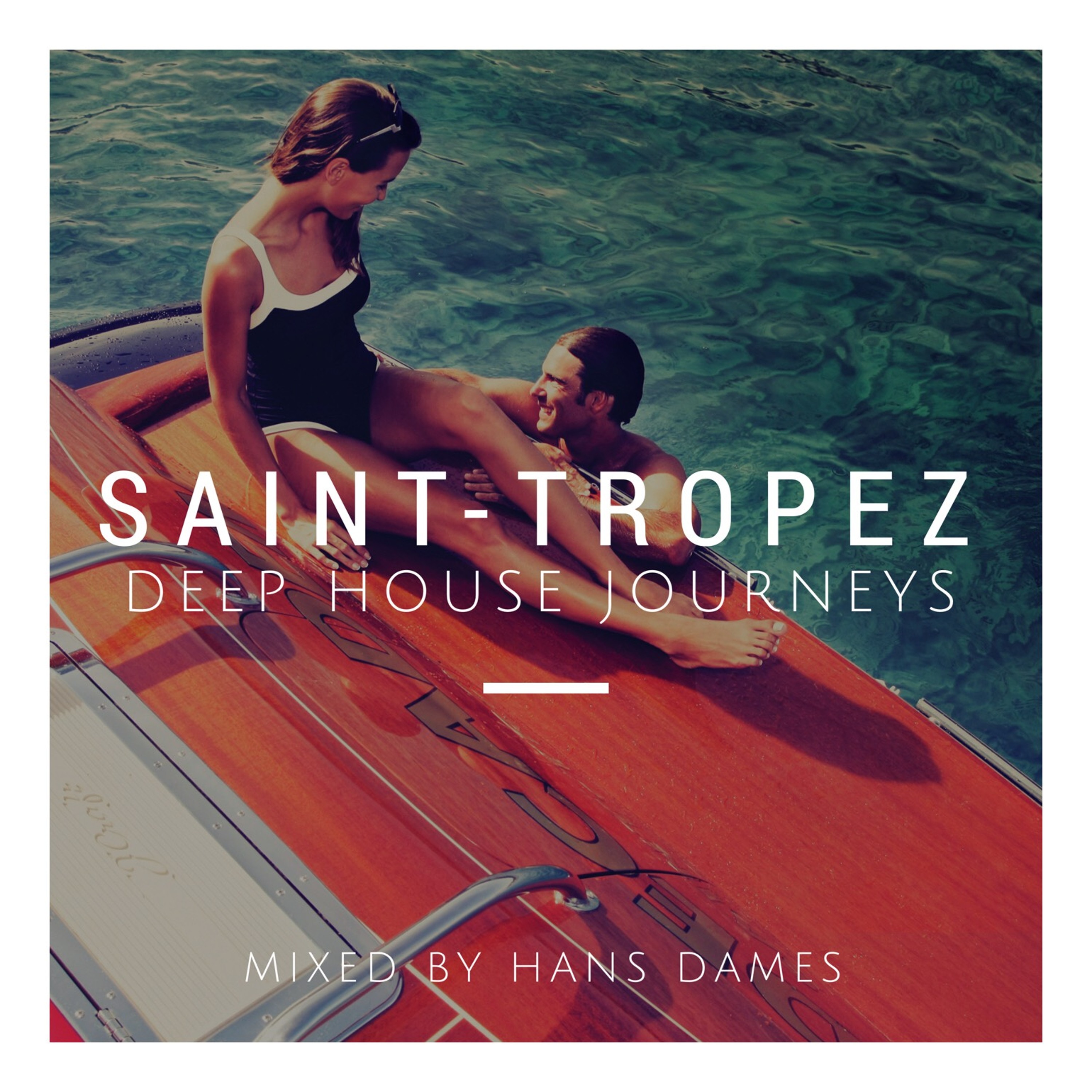 Deep House Journeys - Saint-Tropez (Deep house 2018 mixed by Hans Dames) episode artwork