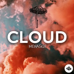 MEXAGUY - Cloud (FREE DOWNLOAD)