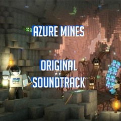 Explore The Azure Mines In ROBLOX