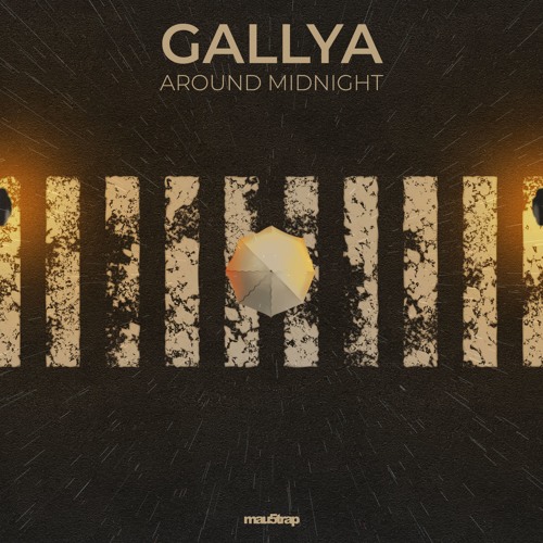 Gallya Around Midnight Original Mix Mau5trap Pre Order By Gallya