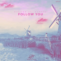 Sikstep - Follow You (ft. eSoreni)