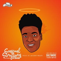 Seasonal Structures (Feat. Ca'tania Starr) [Prod. by AccentBeats]