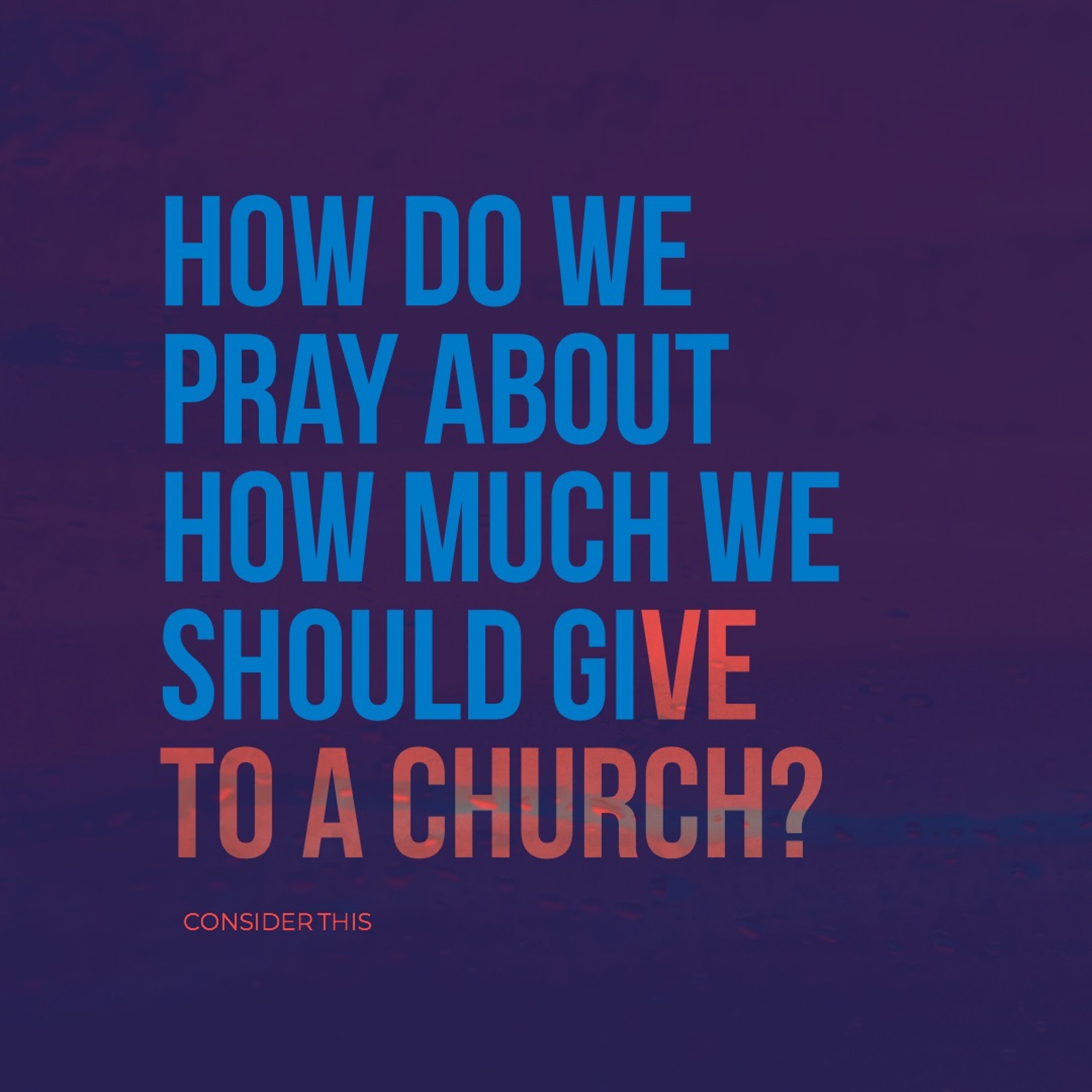Episode 62: "How Do We Pray About How Much We Should Give to a Church?" episode artwork