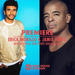 Premiere: Erick Morillo & Jamie Jones Feat. Gene Farris -Medication (Original Mix) [Subliminal]