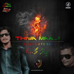Thiya Maa - Dj-Katchey ft. Rixxe