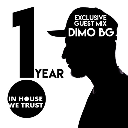 In House We Trust Episode 12 - 1 year BDay mix (April 2018)