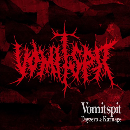 VSCD-0001 Dayzero & Karnage - Vomitspit