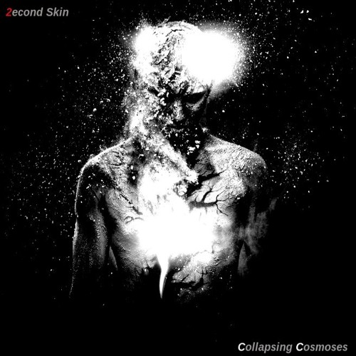 2econd Skin - Collapsing Cosmoses