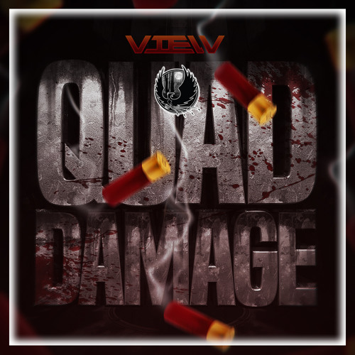 VIEW - QUAD DAMAGE [Shadow Phoenix Exclusive]