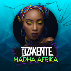 DJ Zakente - Madha Afrika ( Original Mix ) Afro House