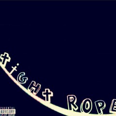 Tight Rope (Prod. BlackMayo)