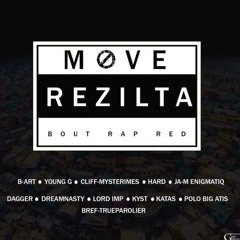 MOVE REZILTA B-ART _YOUNG-G _CLIFF-G _BREF _ HARD_ JA-M ENIGMATIQ_DREAMNASTY_DAGGER_ LORD IMP_KYST_KATAS_POLO BIG ATIS
