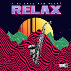 Relax (ft. VAANN)