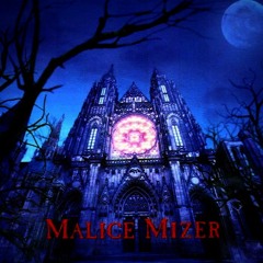 【真夜中に交わした約束】- MALICE MIZER