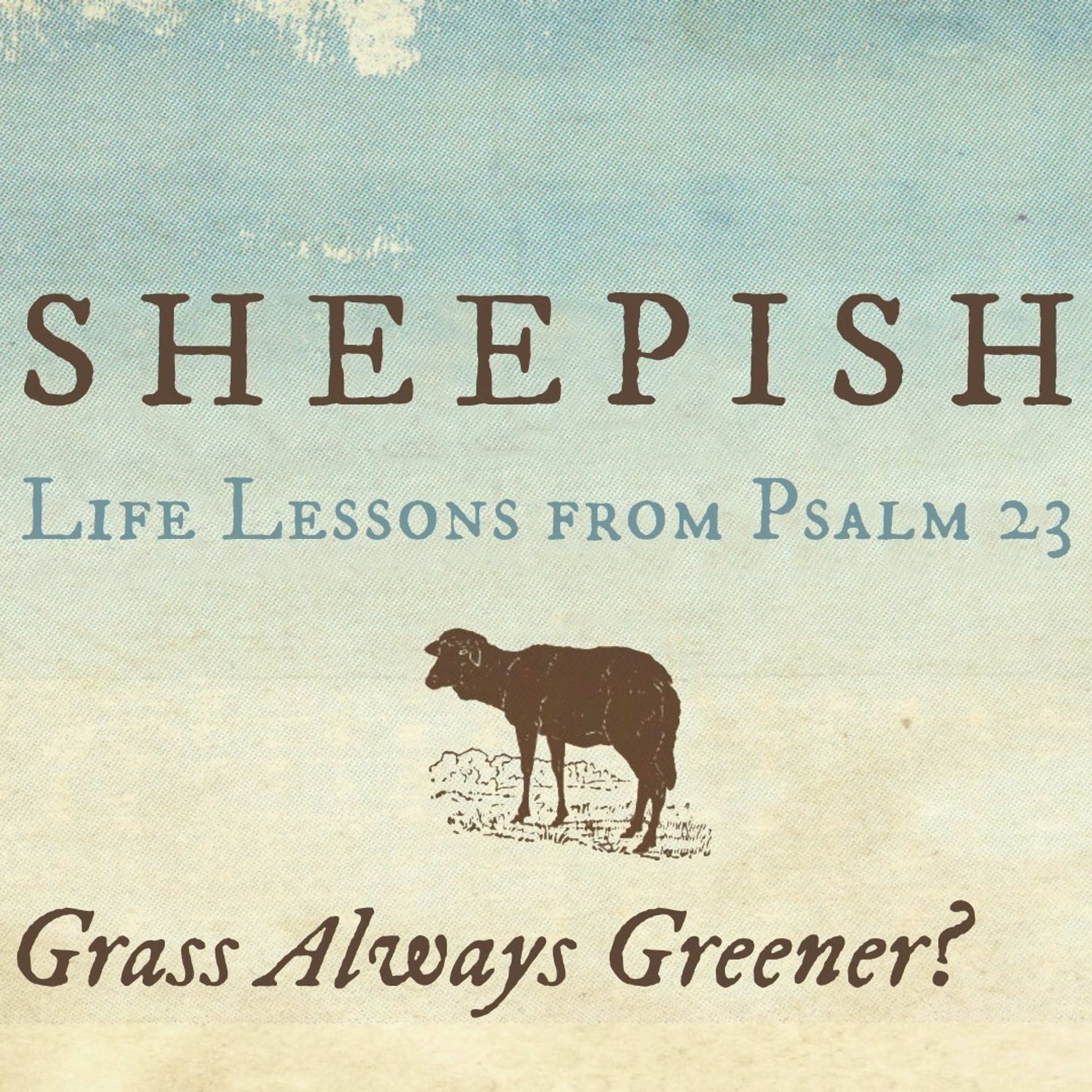 2018-04-15 Sheepish - Part 1: Is the Grass Always Greener?, Colton Willms episode artwork