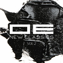 OE - New Classics Vol.2 (Album Sampler) - Electronica/Experimental/Downtempo/Techno/IDM