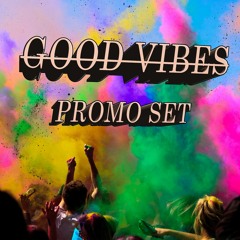 Good Vibes (Promo Set)