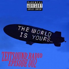 ZEITSOUND RADIO EPISODE 002 - 10PM IN NEW YORK