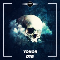 Yonoh - DTR [DROP IT NETWORK EXCLUSIVE]