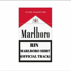 RIN - Marlboro Shirt (Official Track)