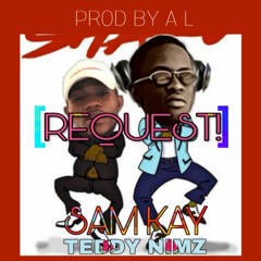 _REQUEST_FT_SAMKAY_x_TEDDYNIMZ(HBTED