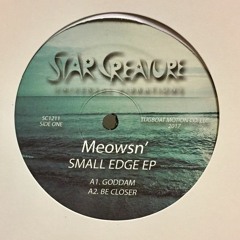 Meowsn' - Be Closer (Small Edge 12" EP)