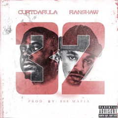 CurtDaRula feat. RanShaw - 32 (Prod. by 808 Mafia)