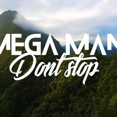 Mega - Man (TMC) - Don't Stop